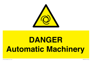 DANGER Automatic Machinery